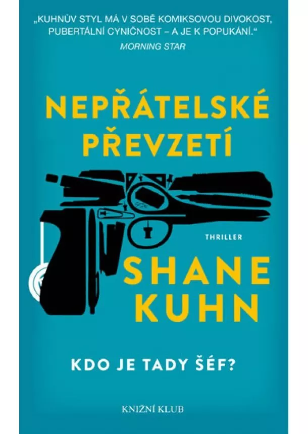 Shane Kuhn - Nepřátelské převzetí