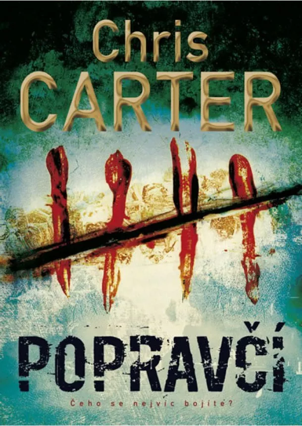 Chris Carter - Popravčí - 2.vydání