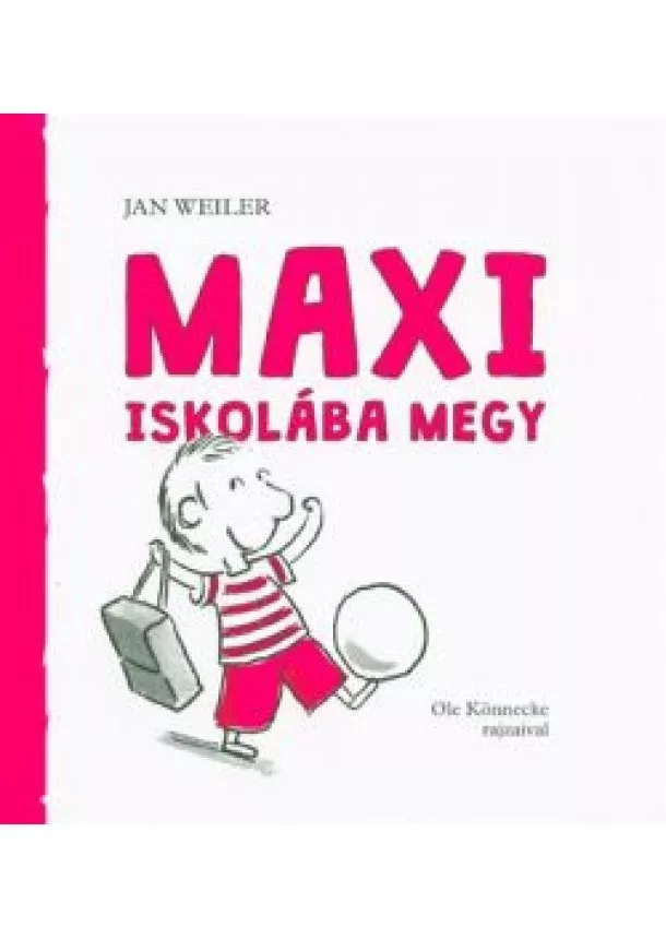 Jan Weiler - Maxi iskolába megy