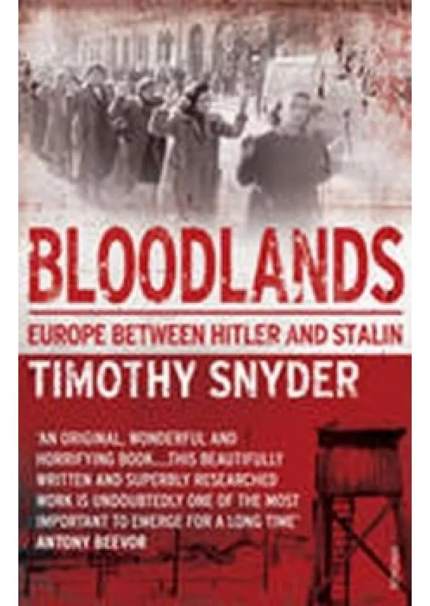 Timothy Snyder - Bloodlands