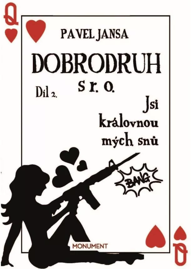 Pavel Jansa - Dobrodruh s r. o. 2 - Jsi královnou mých snů