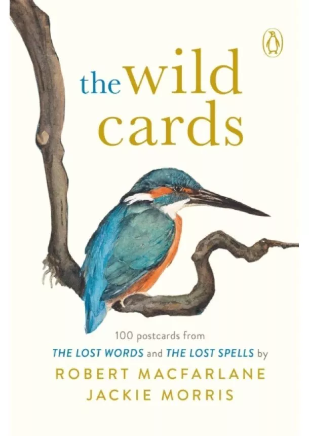 Robert Macfarlane, Jackie Morris - The Wild Cards