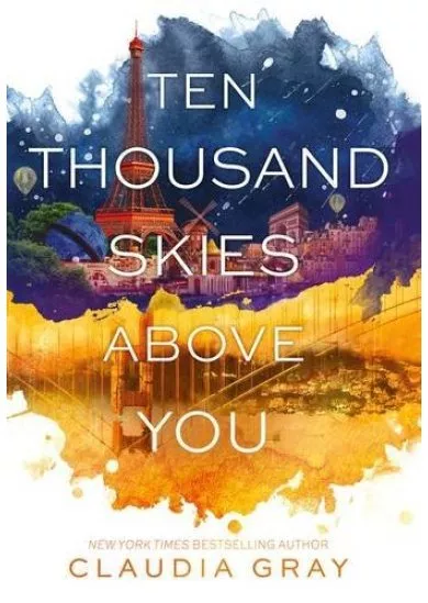 Ten Thousand Skies Above You