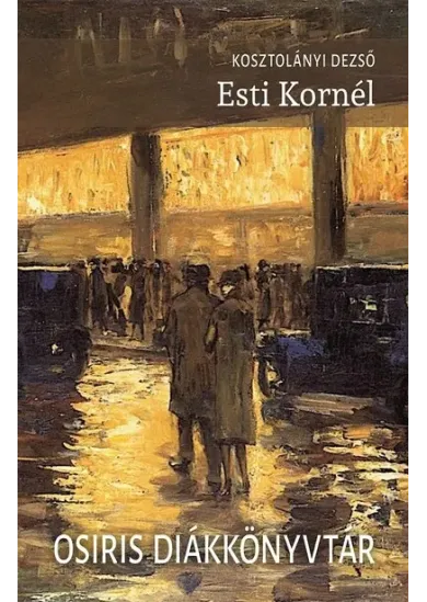 Esti Kornél - Osiris Diákkönyvtár (új kiadás)