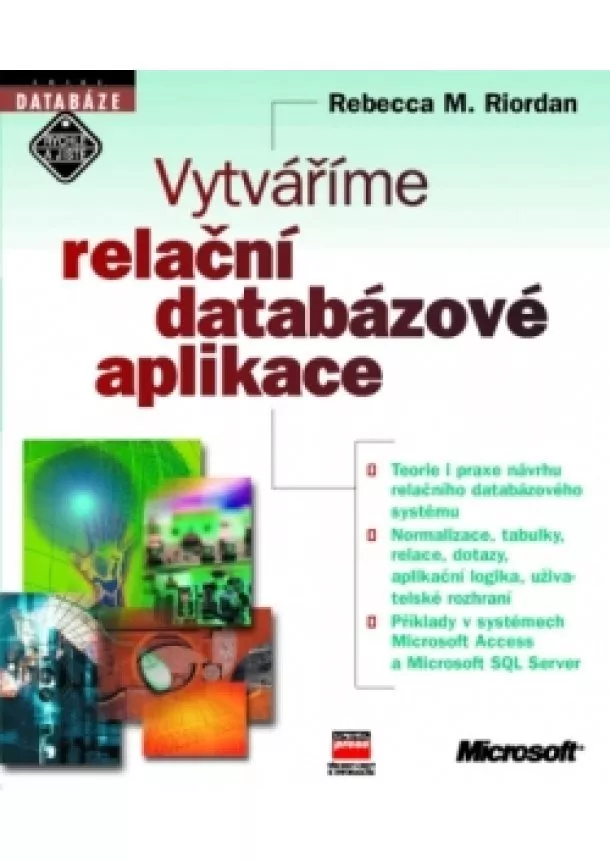 Rebecca M. Riordan - Vytváříme relační databázové aplikace