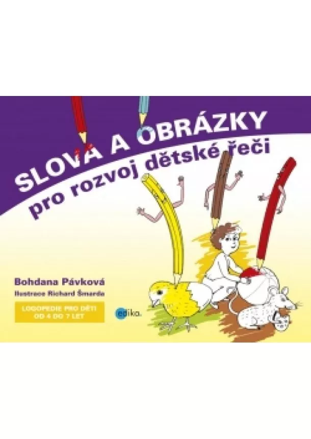 Bohdana Pávková - Slova a obrázky pro rozvoj dětské řeči