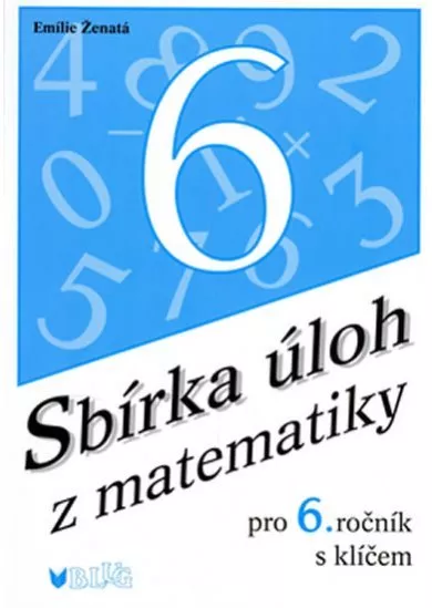 Sbírka úloh z matematiky pro 6. ročník