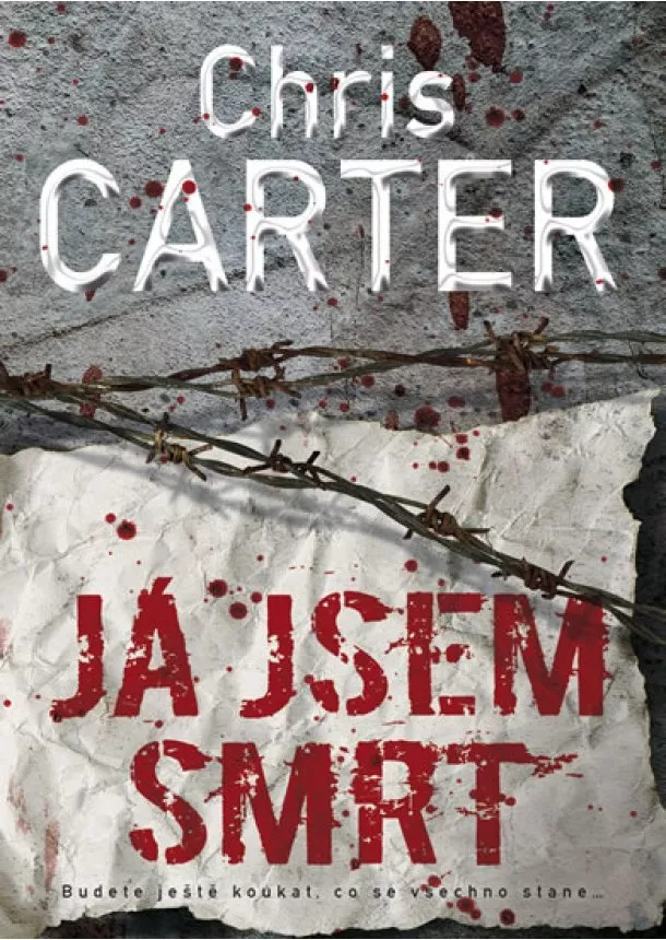 Chris Carter - Já jsem smrt - Robert Hunter a Carlos Garcia 7