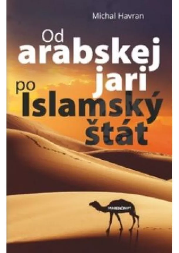 Michal Havran - Od arabskej jari po islamský štát