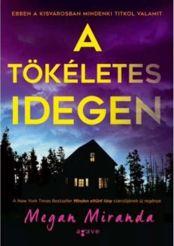 MEGAN MIRANDA - A tökéletes idegen