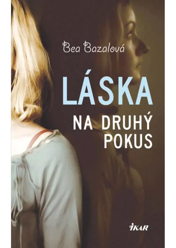 Bea Bazalová - Láska na druhý pokus