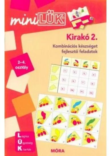 Kirakó 2. - Kombinációs készséget fejlesztő feladatok /MiniLÜK