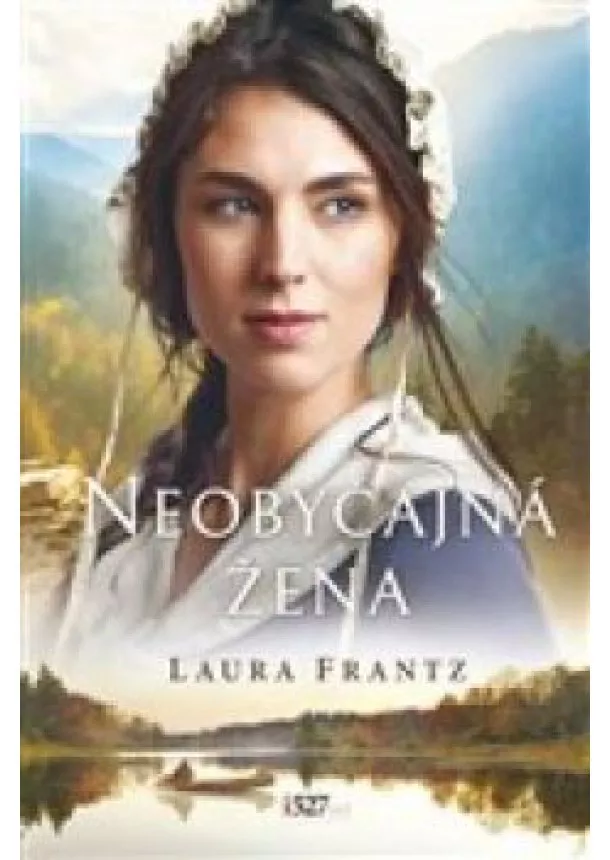 Laura Frantz - Neobyčajná žena