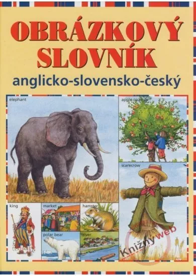 Obrázkový slovník anglicko - slovensko - český