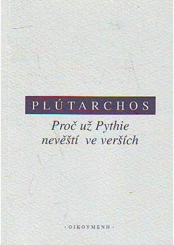 Plútarchos - Proč už Pythie nevěští ve verších