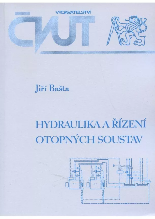 Jiří Bašta - Hydraulika a řízení otopných soustav