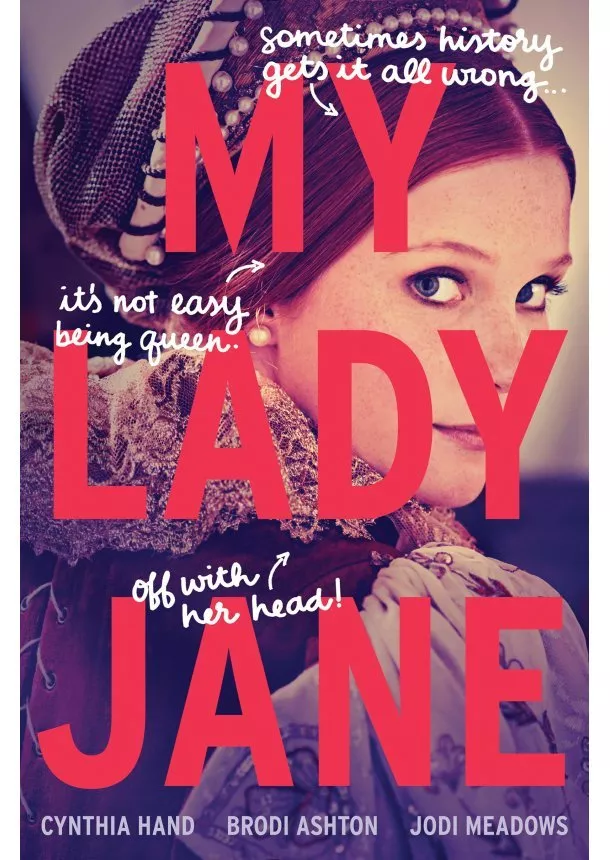 Cynthia Hand, Brodi Ashton, Jodi Meadows - My Lady Jane