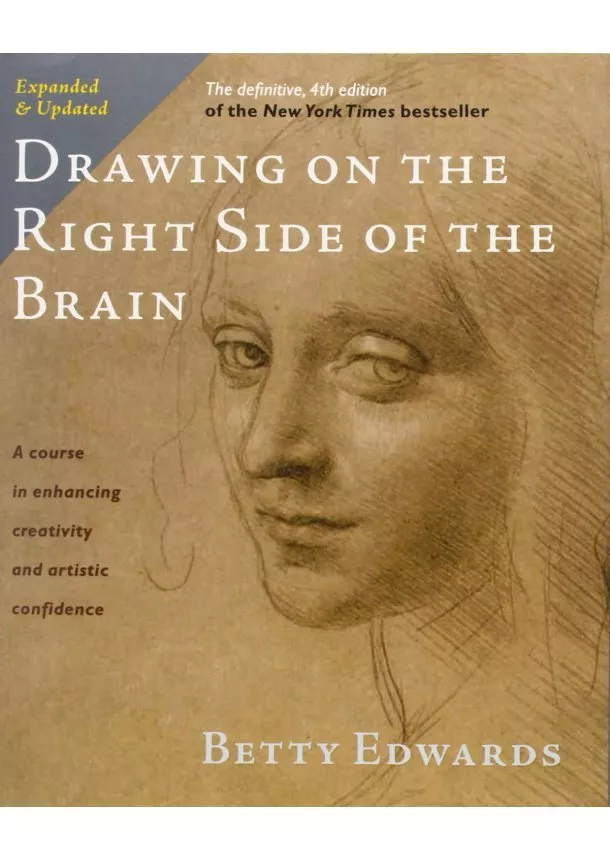 Betty Edwards - Drawing on the Right Side of the Brain