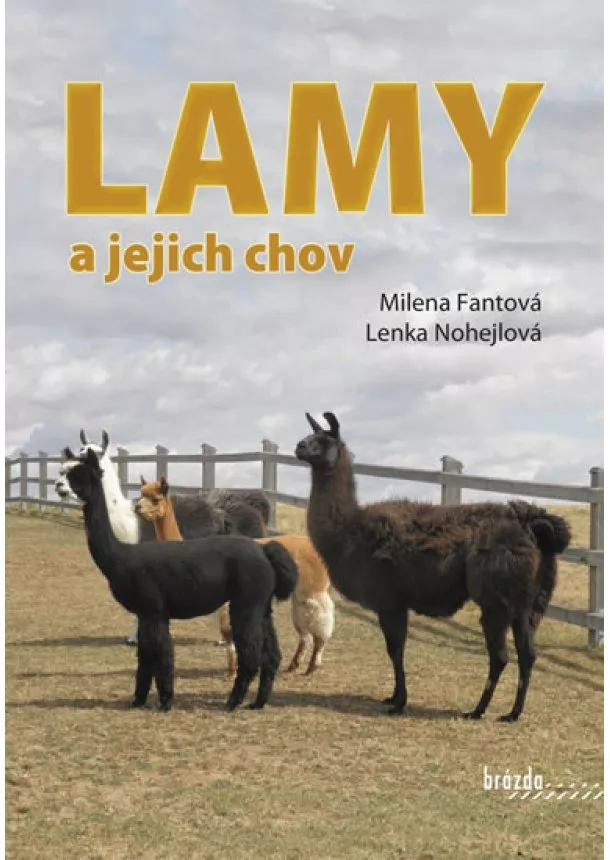 Milena Fantová, Lenka Nohejlová - Lamy a jejich chov