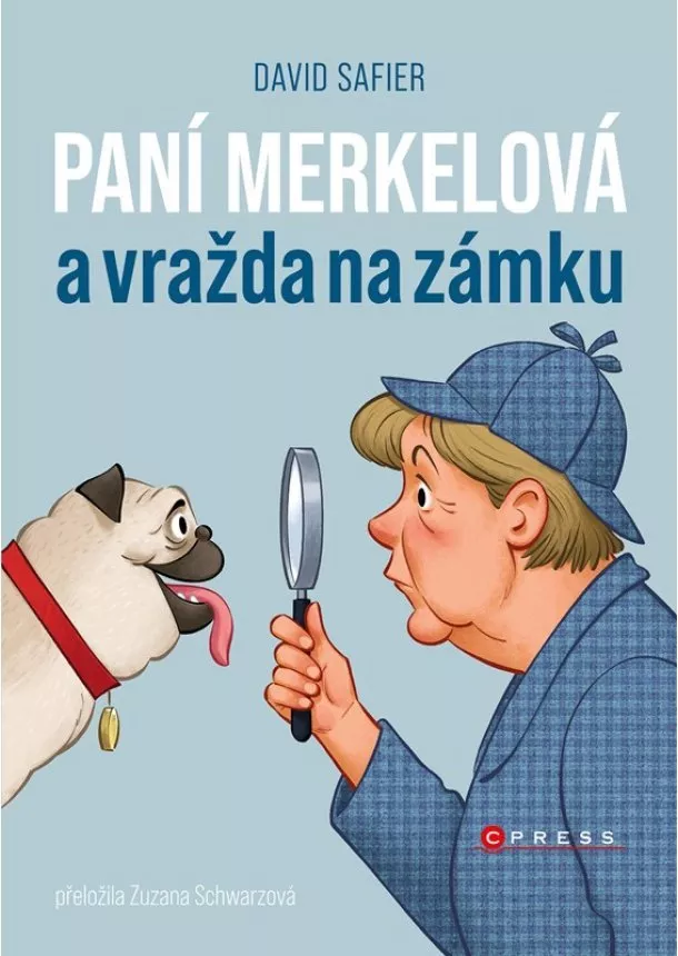 David Safier - Paní Merkelová a vražda na zámku