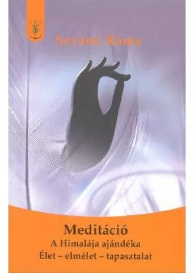 MEDITÁCIÓ /A HIMALÁJA AJÁNDÉKA