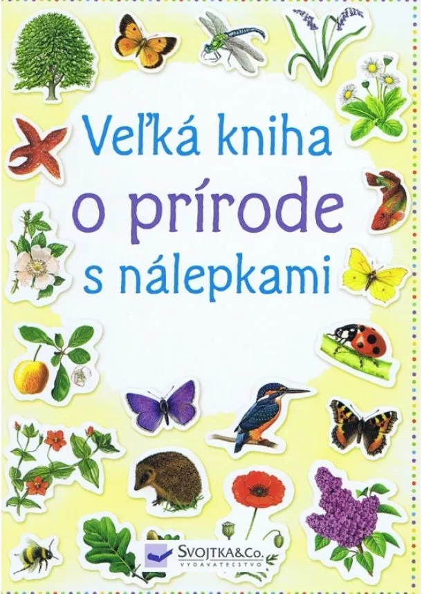 Kolektív - Veľká kniha o prírode s nálepkami