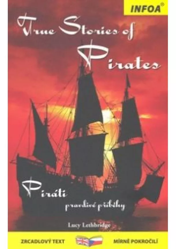 autor neuvedený - Zrcadlová četba - True Stories of Pirates - Piráti 