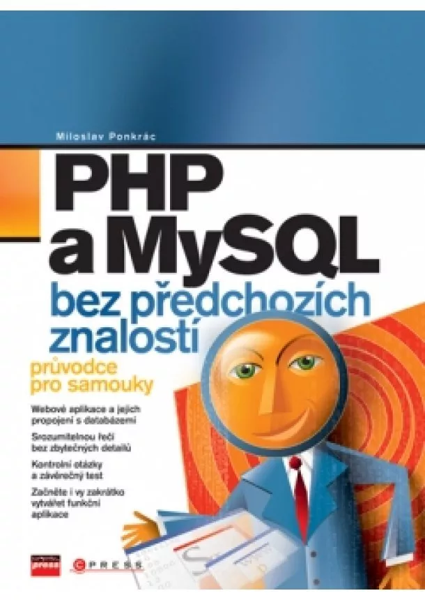 Miloslav Ponkrác - PHP a MySQL bez předchozích znalostí