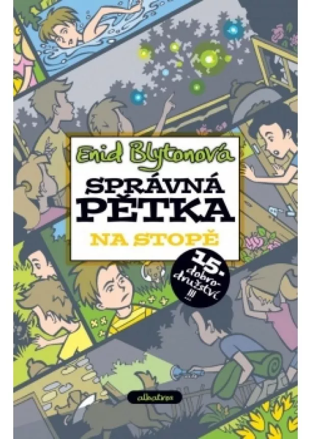 Enid Blytonová - Správná pětka na stopě