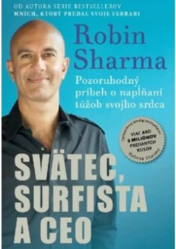 Robin Sharma - Svätec, surfista a CEO