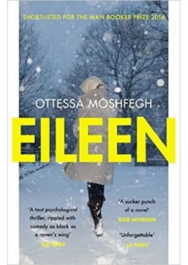 Ottessa Moshfegh - Eileen