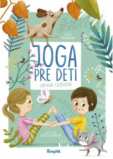 Joga pre deti: Zdravé cvičenie