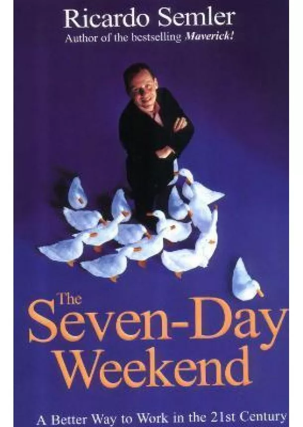 Ricardo Semler - The Seven-Day Weekend