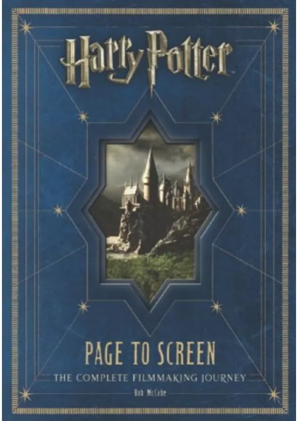 Bob McCabe - Harry Potter Page to Screen