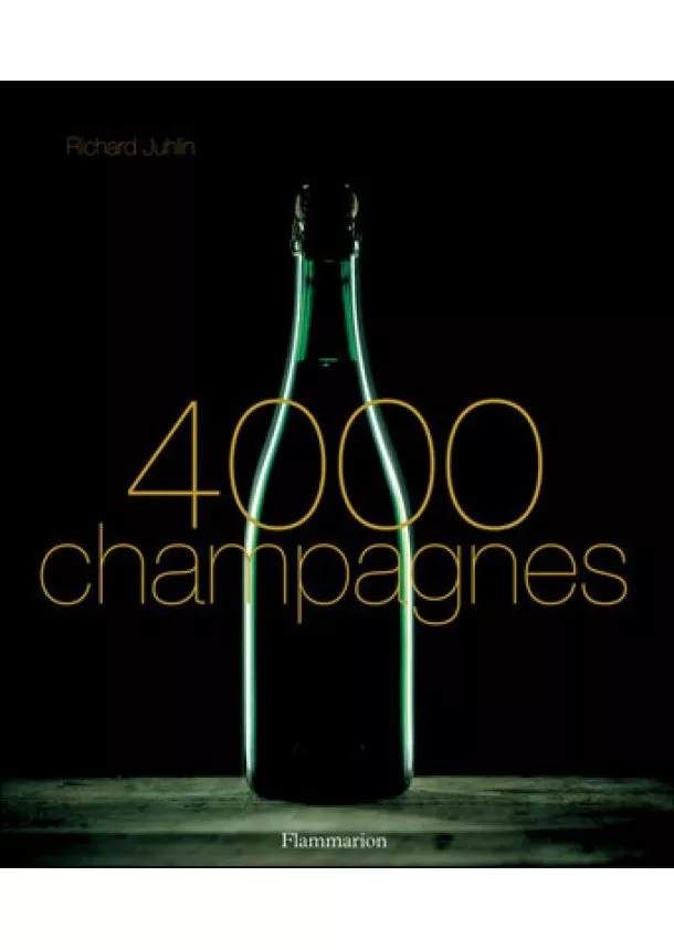 Richard Juhlin - 4000 Champagnes