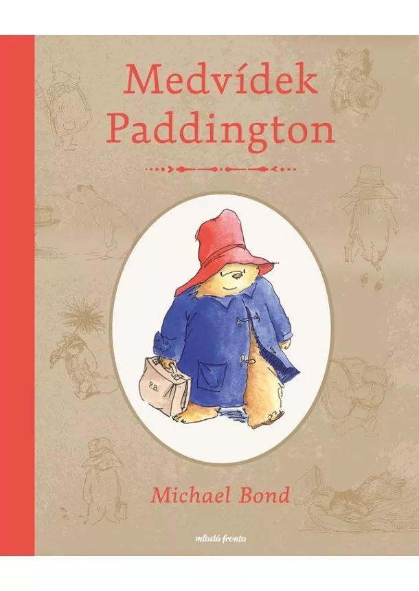 Michael Bond - Medvídek Paddington 