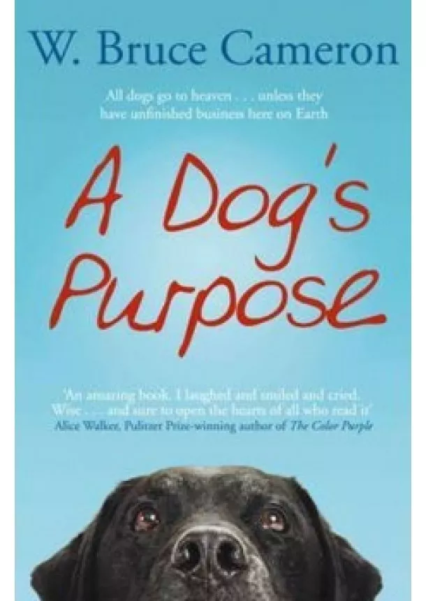 W. Bruce Cameron - A Dog´s Purpose