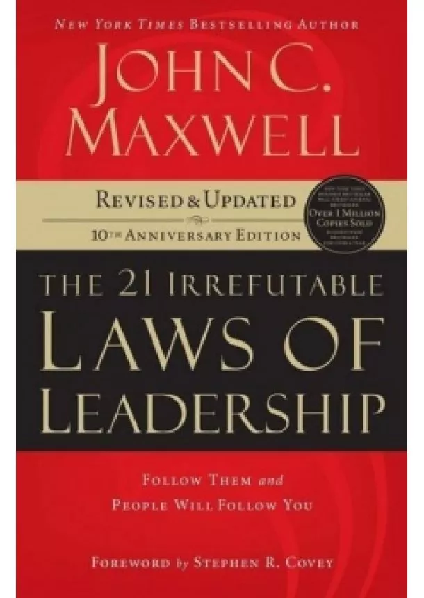 John C. Maxwell - The 21 Irrefutable Laws of Leadership :