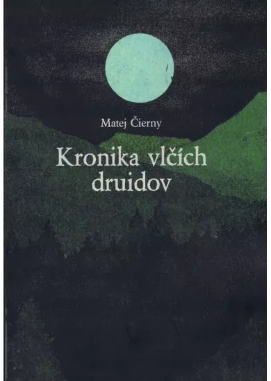 Kronika vlčích druidov