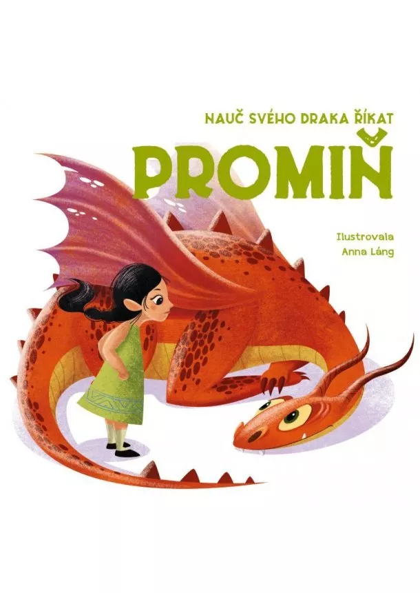 Anna Lángová - Nauč svého draka říkat PROMIŇ