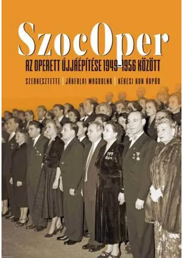 Jákfalvi Magdolna-Kékesi Kun Árpád - SzocOper - Az operett újjáépítése 1949-1956 között