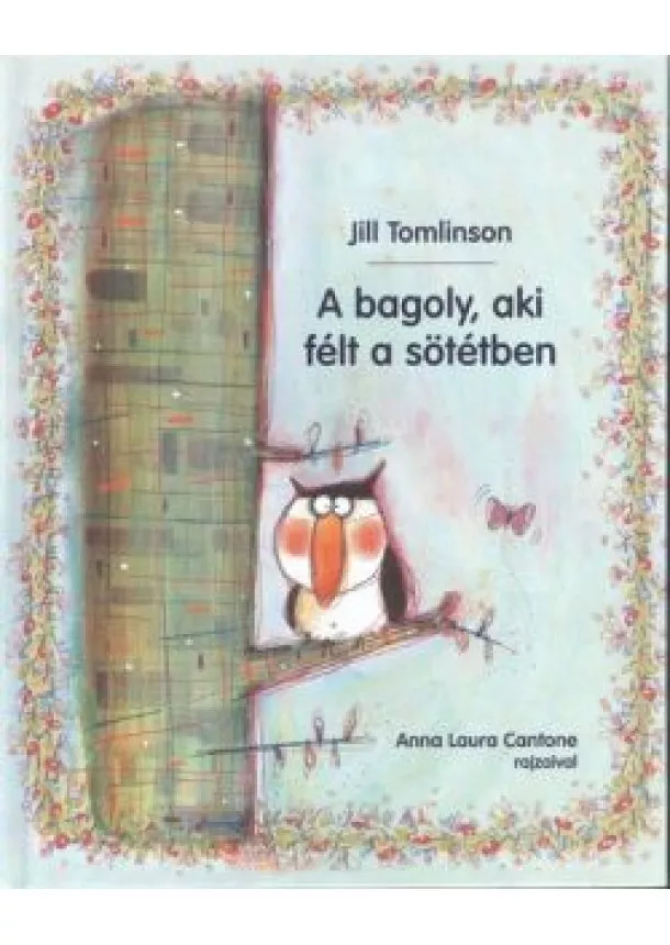 JILL TOMLINSON - A BAGOLY, AKI FÉLT A SÖTÉTBEN