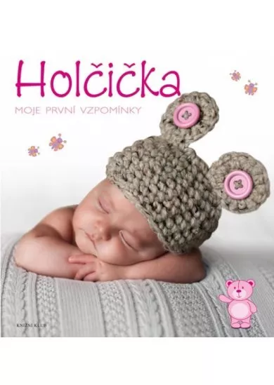 Holčička: Moje první vzpomínky - 2.vydání