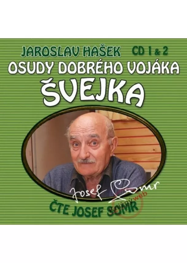 Jaroslav Hašek - Osudy dobrého vojáka Švejka (1 & 2) - KNP-2CD