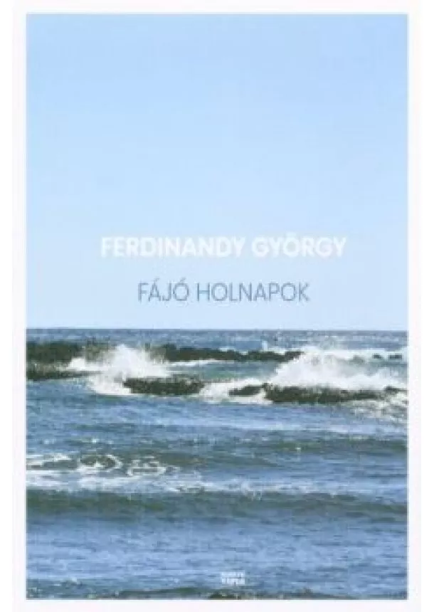 Ferdinandy György - Fájó holnapok - Rövidprózák