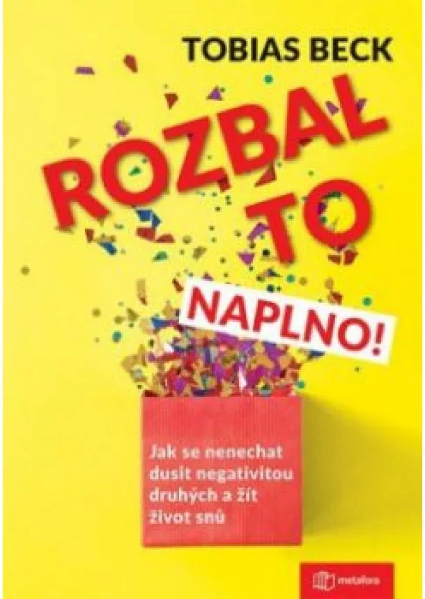 Beck Tobias - Rozbal to naplno!