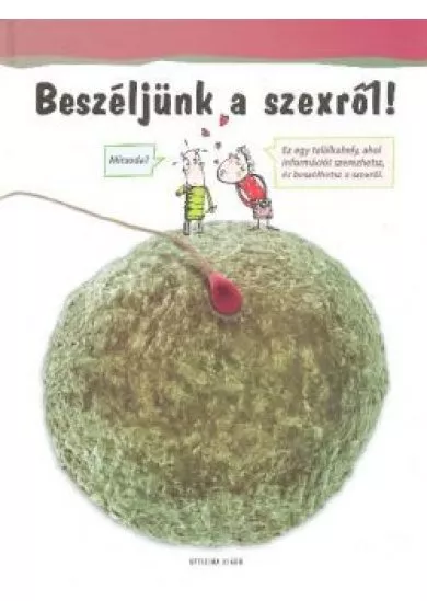 BESZÉLJÜNK A SZEXRŐL