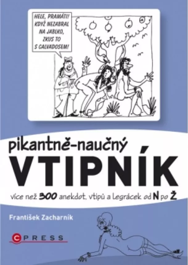 František Zacharník - Pikantně - naučný vtipník