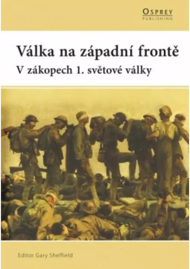 Editor Gary Sheffiel - Válka na západní frontě