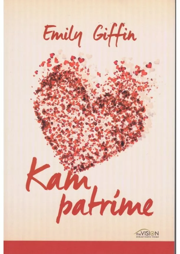 Emily Giffin - Kam patríme